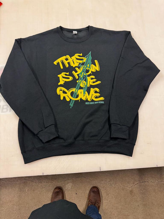 How We Rowe Sweatshirt